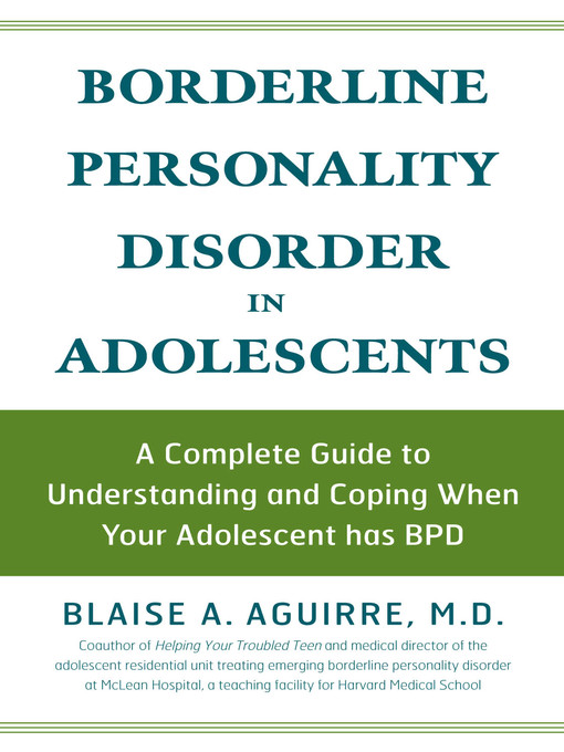 Title details for Borderline Personality Disorder in Adolescents by Blaise A Aguirre - Wait list